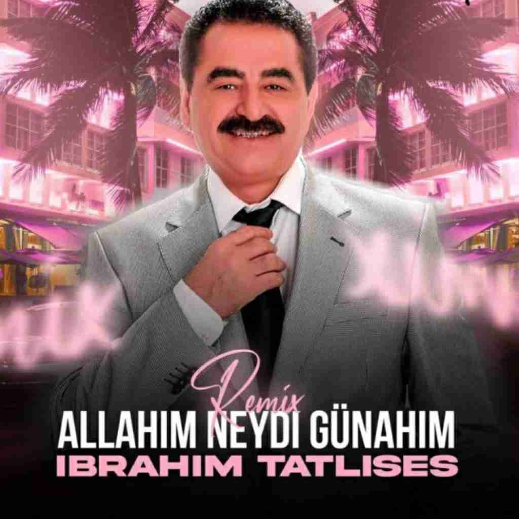 ابراهیم تاتلیس آللهم نیدی گوناهیم